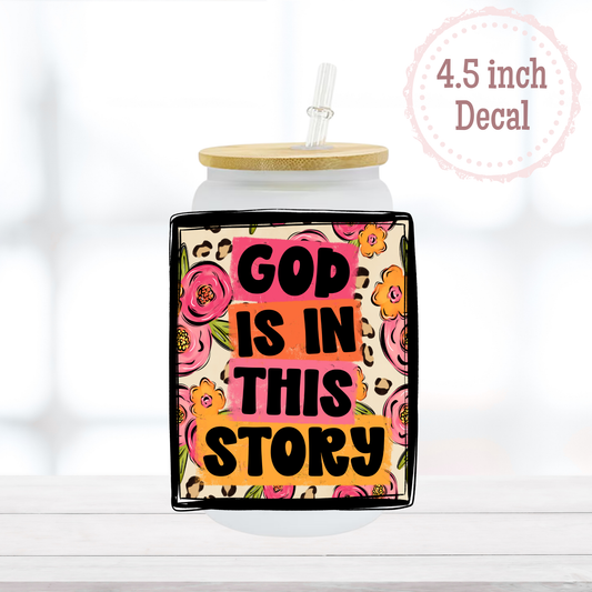God is in this Story UVDTF Decal