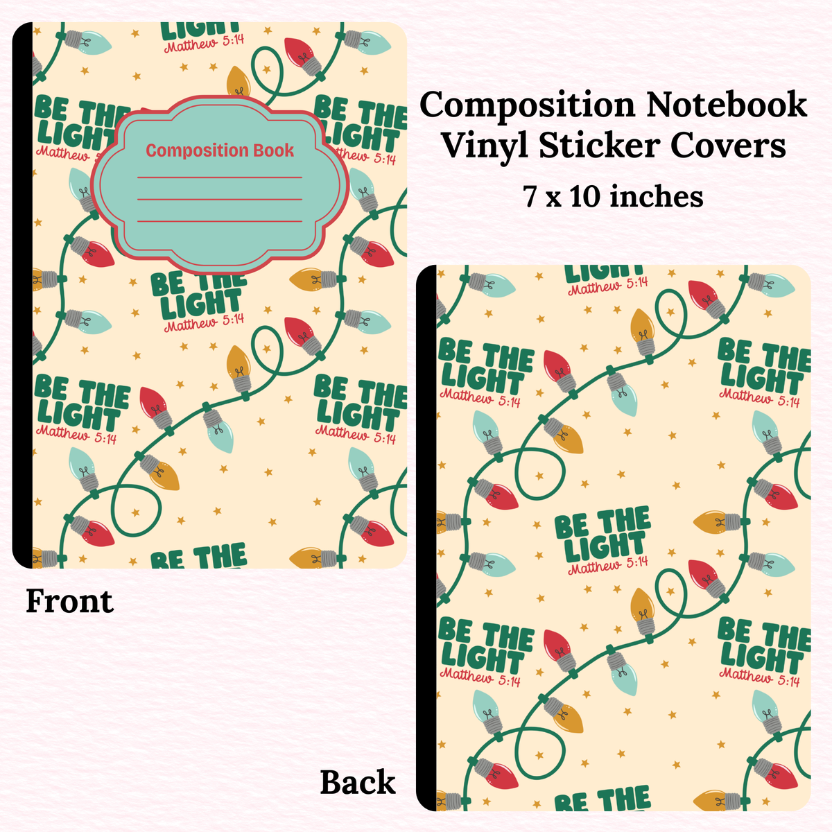 Be the Light Composition Notebook Vinyl Cover
