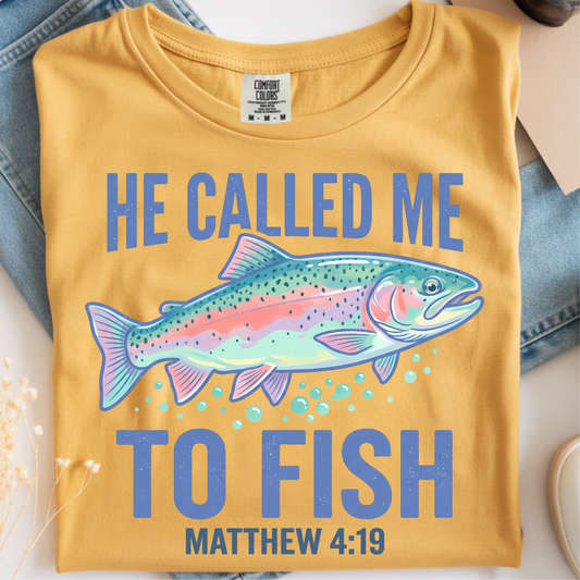He Called Me to Fish DTF Print