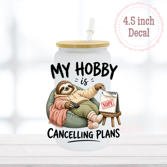 Cancelling Plans UVDTF Decal
