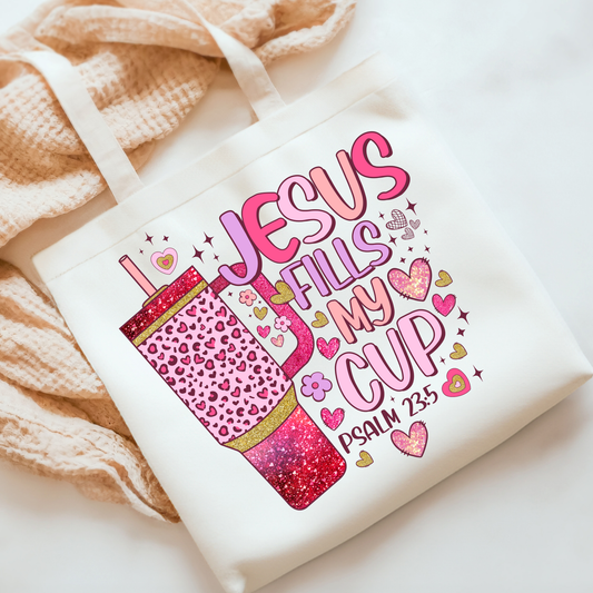 Jesus Fills My Cup DTF Print