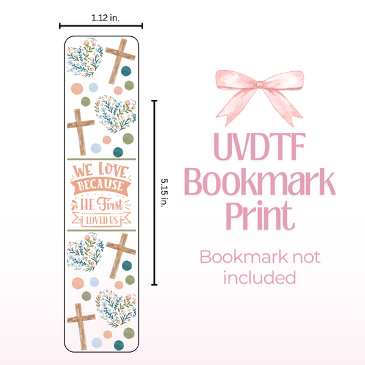 He First Loved Us Double Sided Bookmark