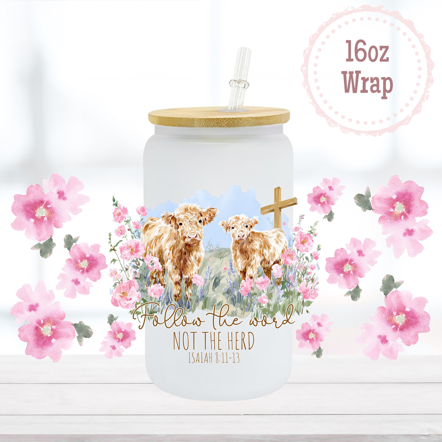 Follow the Word 16oz UVDTF Cup Wrap