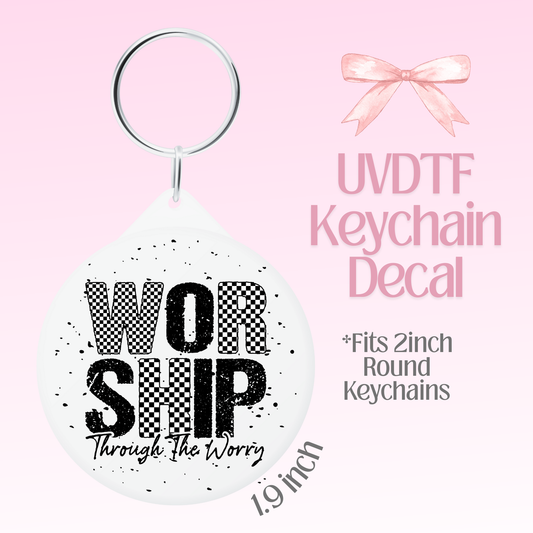 Worship Through the Worry Round Keychain Decal