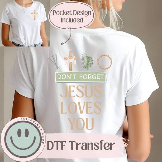 Jesus Loves You DTF with Pocket Size Included