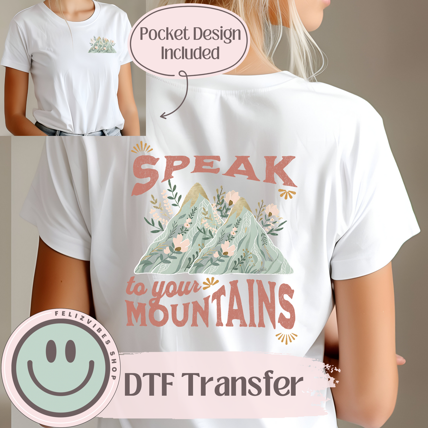 Speak to Your Mountains DTF with Pocket Size Included