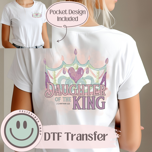 Daughter of the King DTF with Pocket Size Included