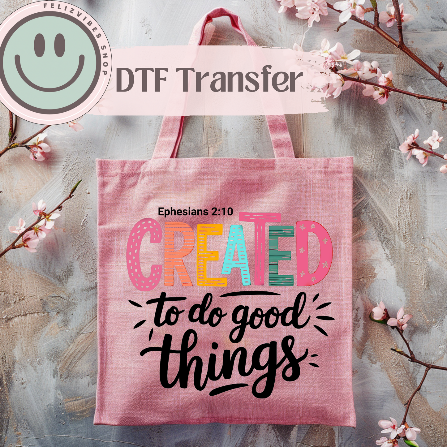 Created to do Good DTF Print