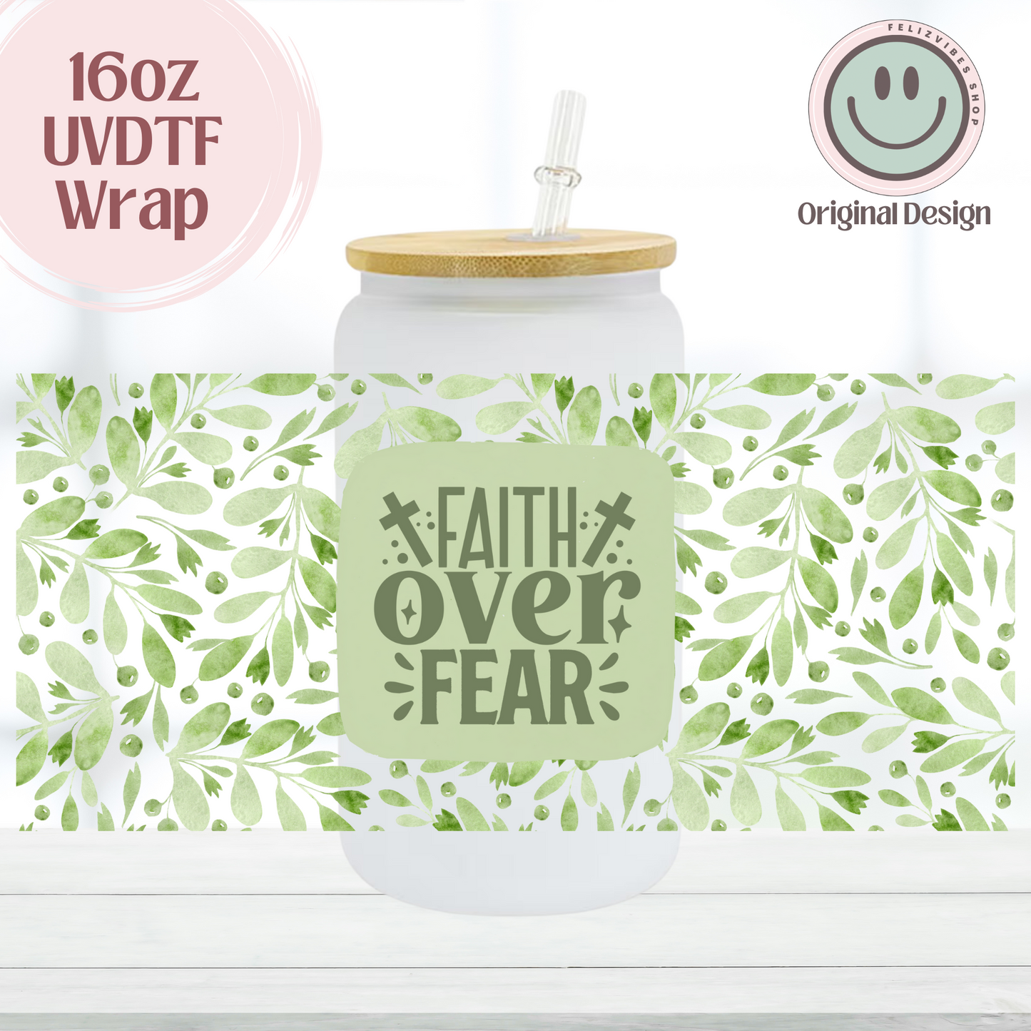 Faith Over Fear 16oz UVDTF Cup Wrap