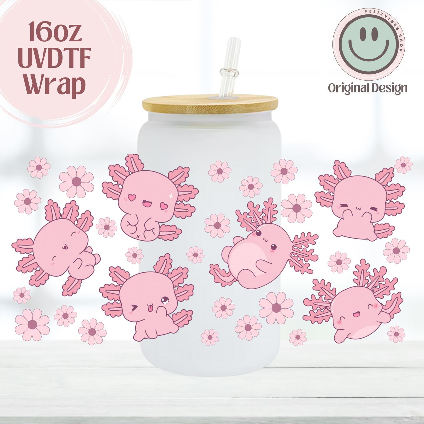 Axolotl Cute 16oz UVDTF Cup Wrap