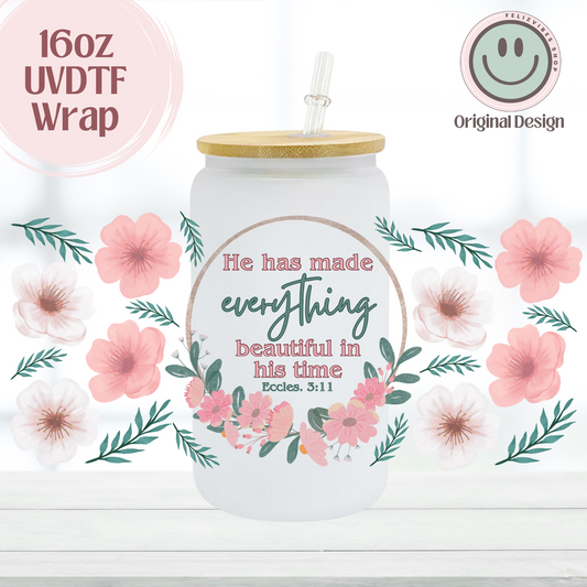 He Made Everything Beautiful 16oz UVDTF Cup Wrap