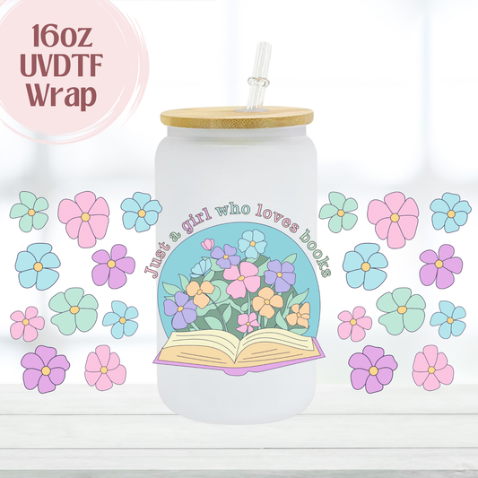 Just a Girl who Loves Books 16oz UVDTF Cup Wrap