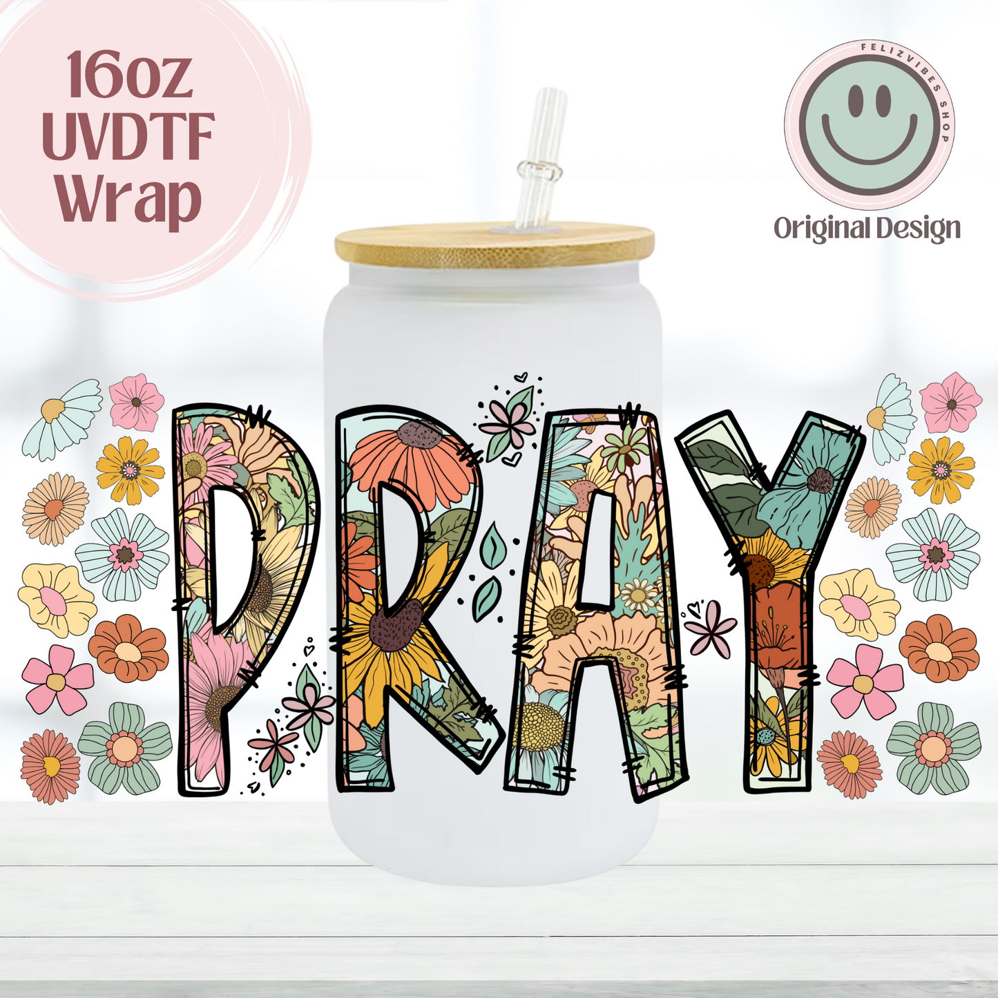 Pray Flowers 16oz UVDTF Cup Wrap