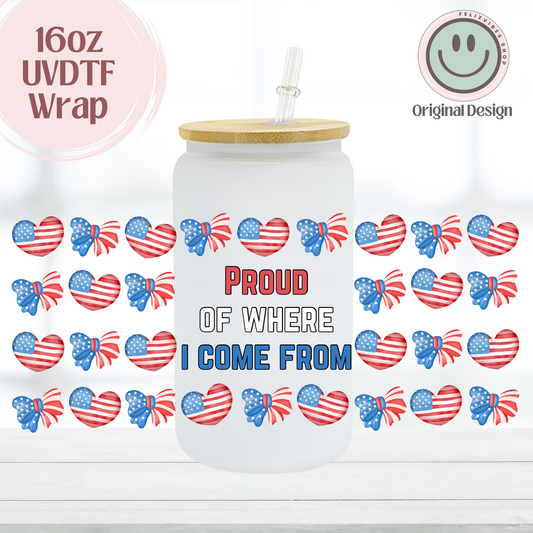 Proud of Where I Come From US 16oz UVDTF Cup Wrap