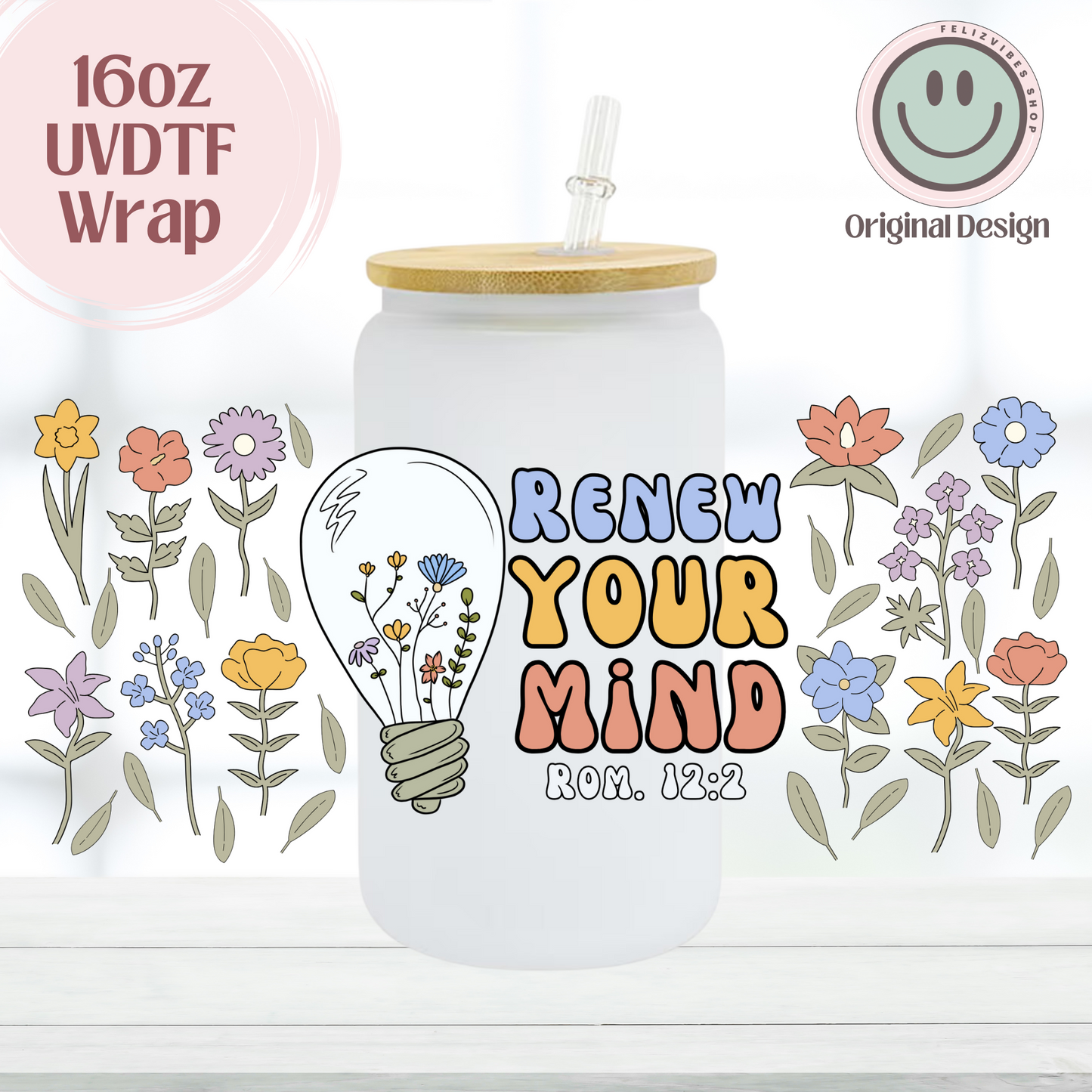 Renew Your Mind 16oz UVDTF Cup Wrap