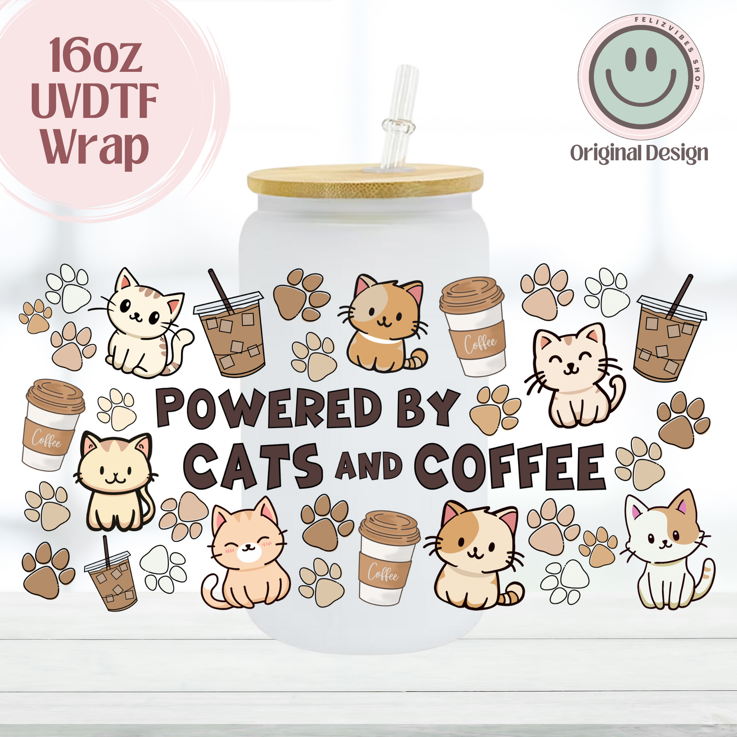 Powered By Cats and Coffee 16oz UVDTF Cup Wrap