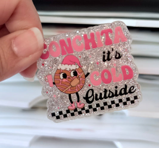 Conchita is Cold Acrylic Flatback