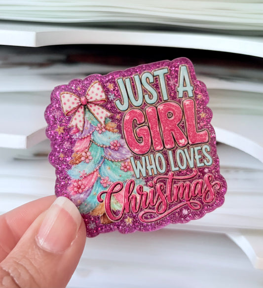 Girl Loves Christmas Acrylic Flatback