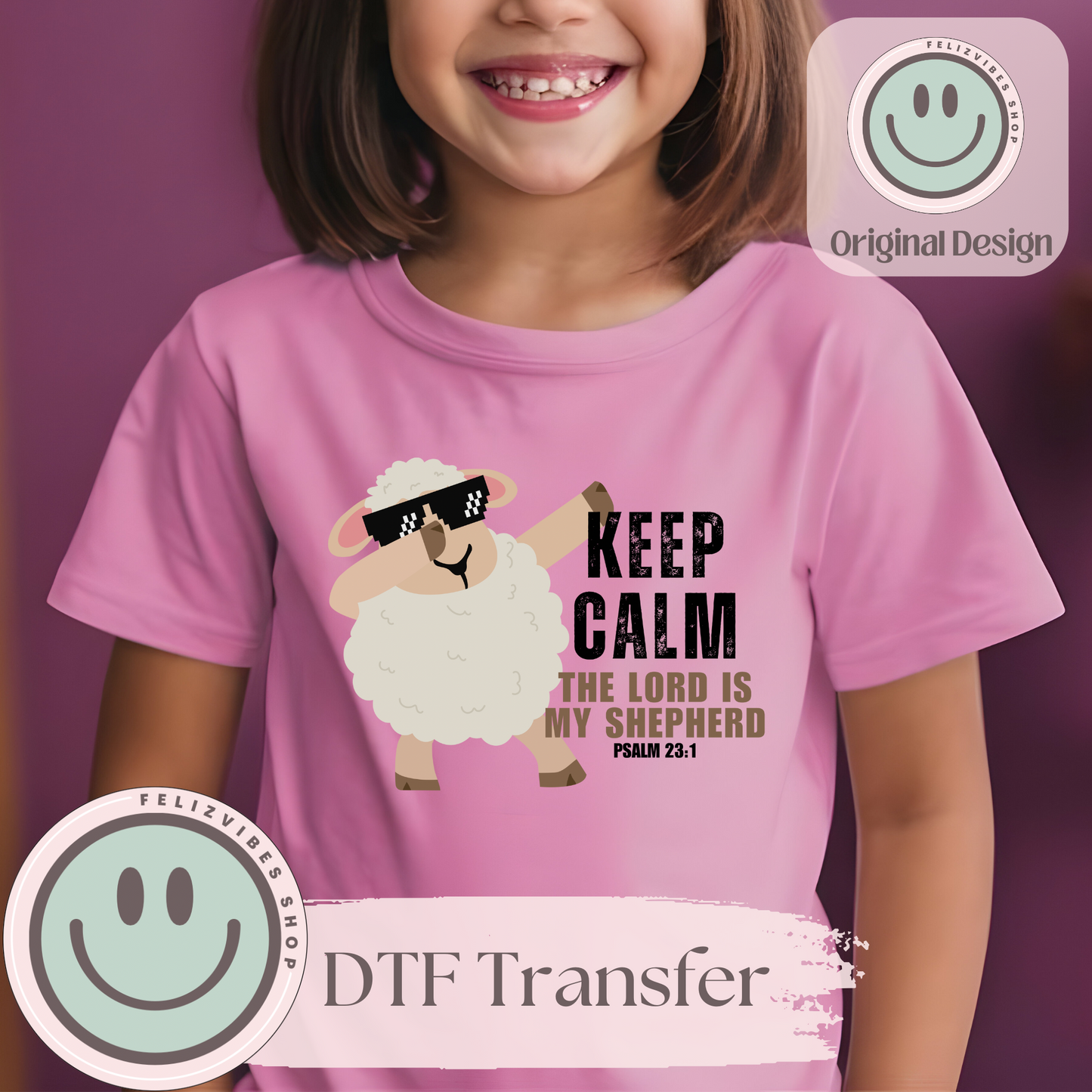 Keep Calm The Lord is my Shepherd Kids DTF Print