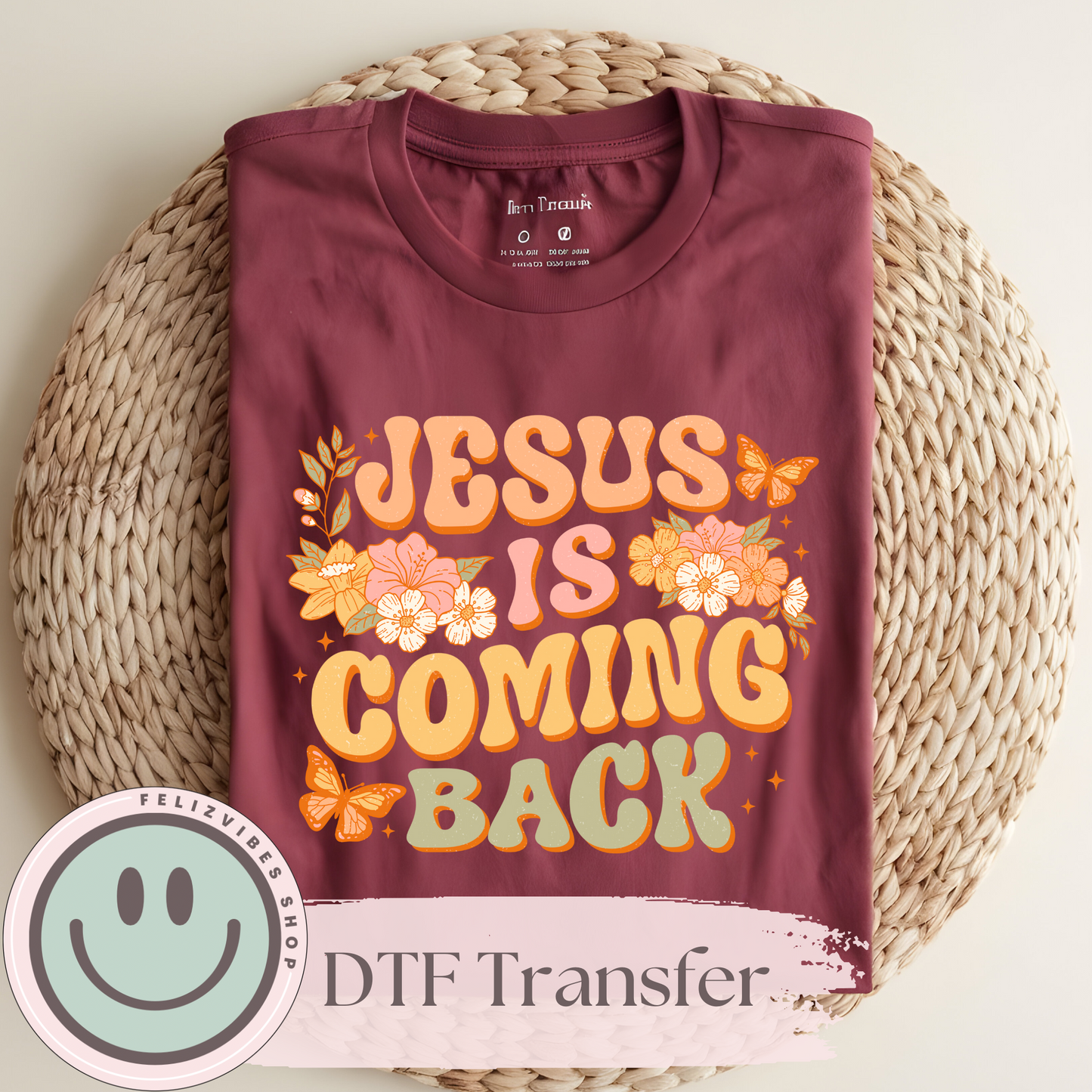 Jesus is Coming Back DTF Print