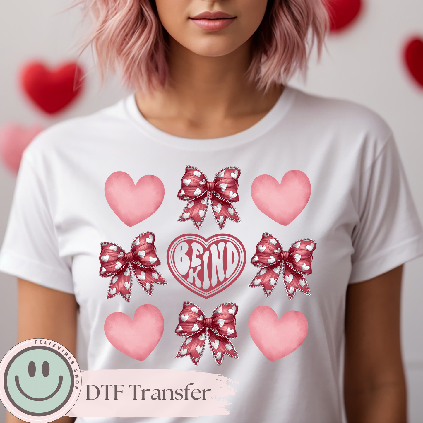 Be Kind Herts and Bows V Day DTF Print