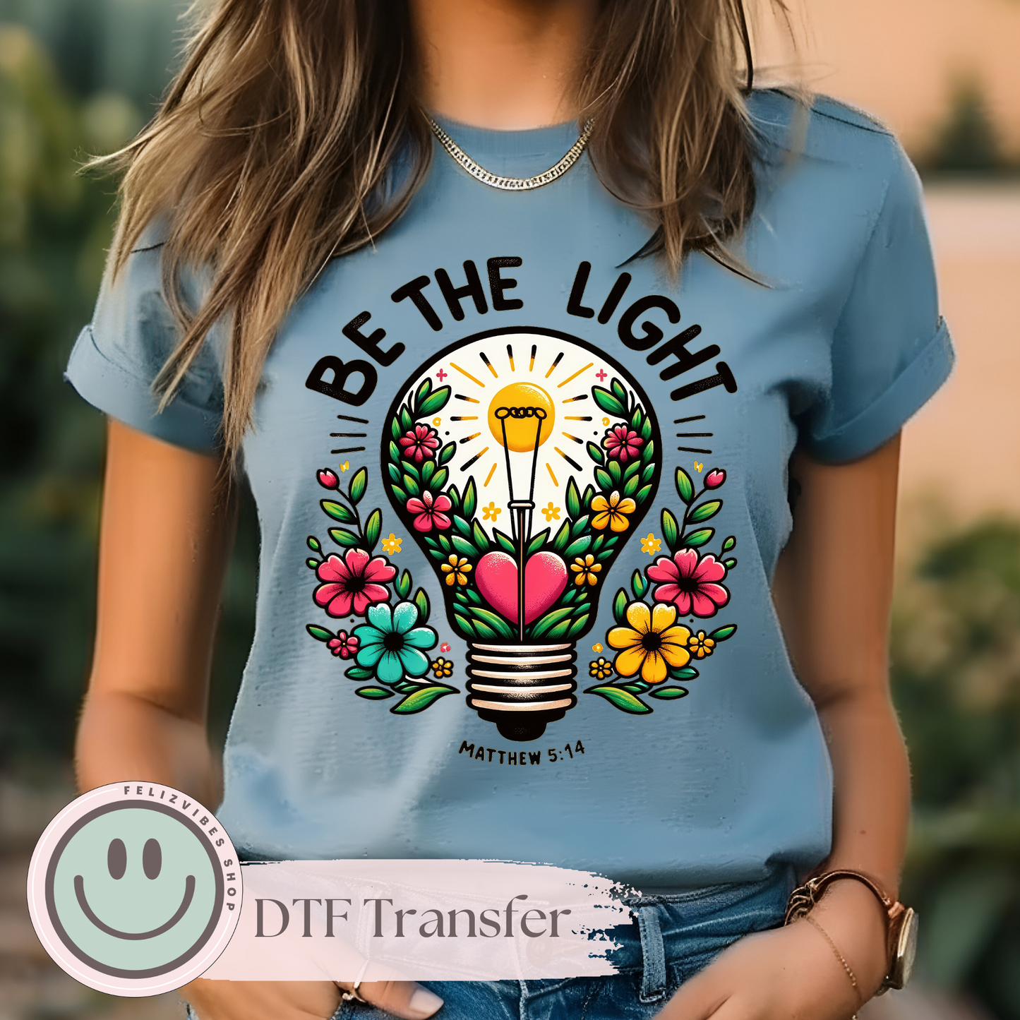 Be the Light DTF Print (11 inches)