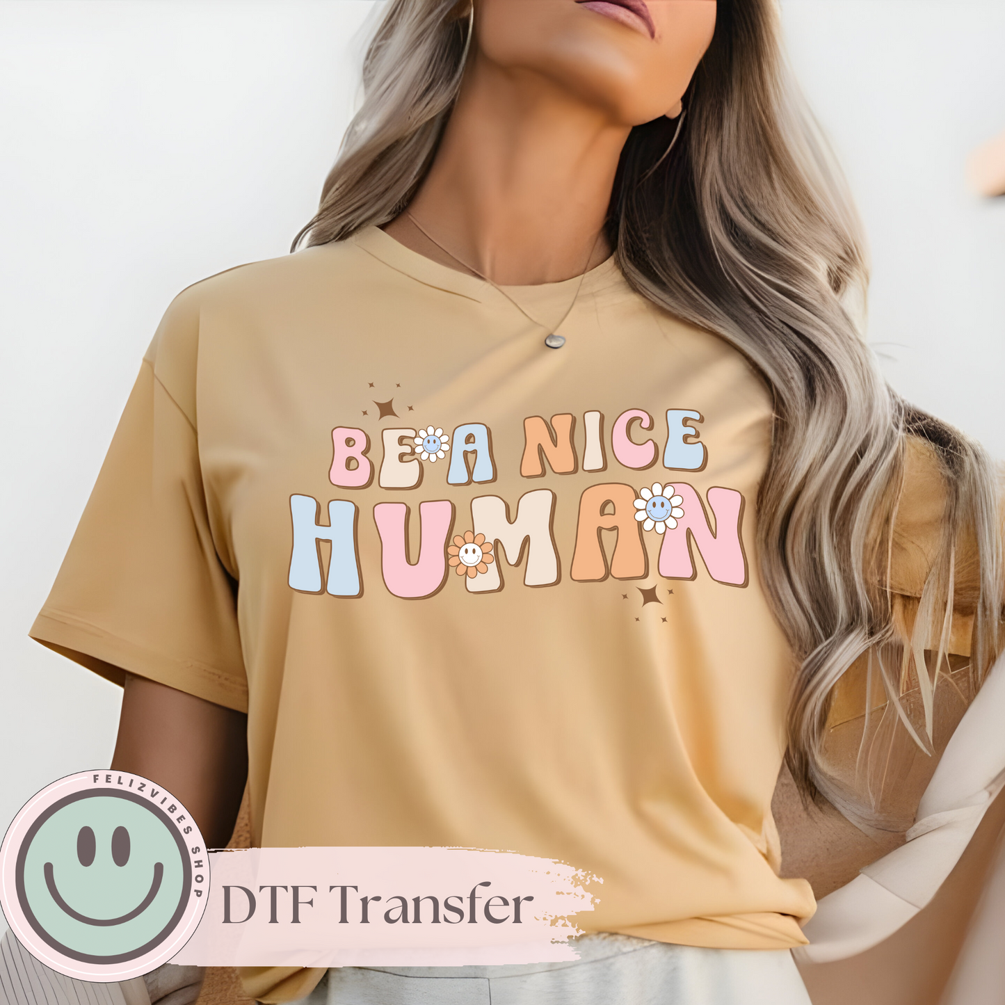 Be A Nice Human DTF Print