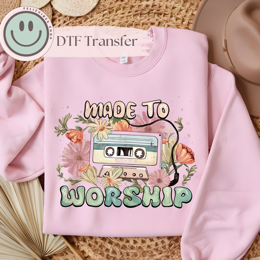 Made To Worship DTF Print (11 inches)